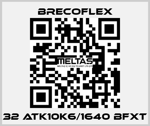 32 ATK10K6/1640 BFXT Brecoflex