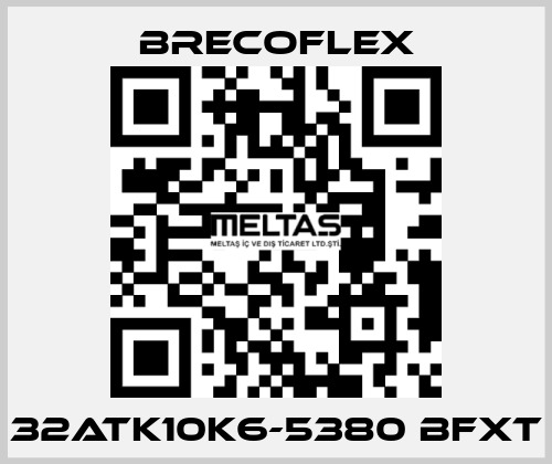 32ATK10K6-5380 BFXT Brecoflex