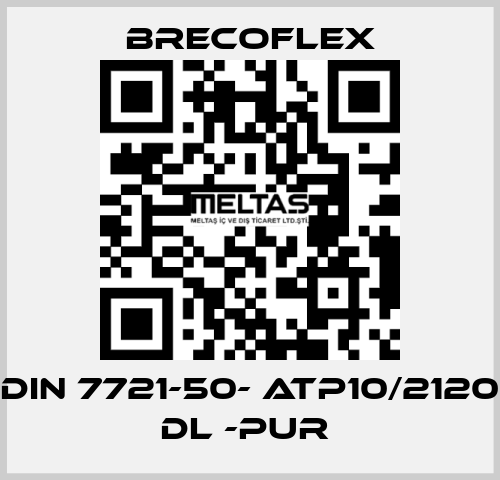 DIN 7721-50- ATP10/2120 DL -PUR  Brecoflex