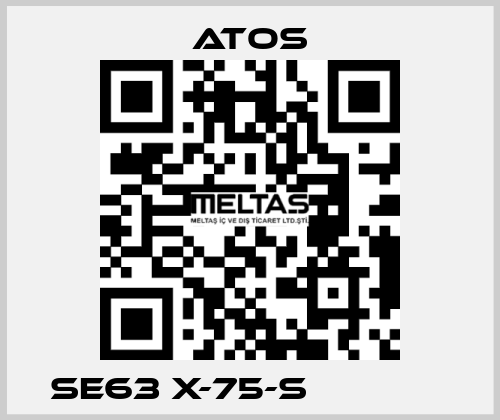 SE63 X-75-S              Atos