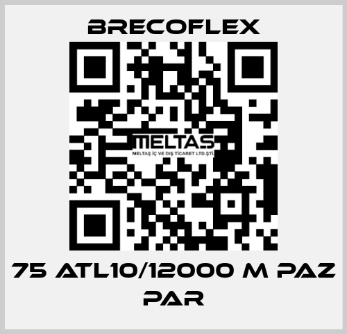 75 ATL10/12000 M PAZ PAR Brecoflex