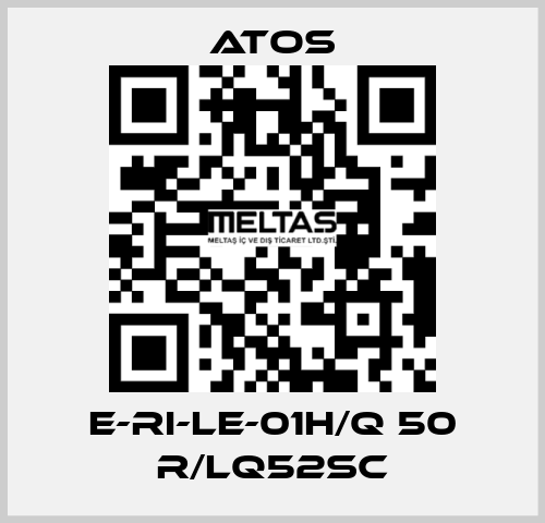 E-RI-LE-01H/Q 50 R/LQ52SC Atos