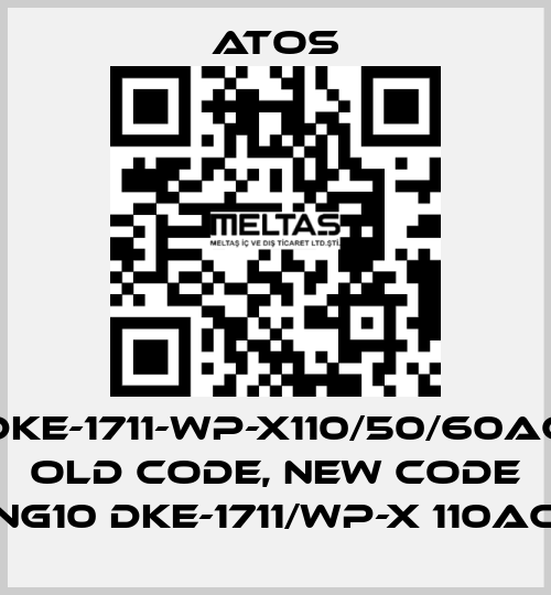 DKE-1711-WP-X110/50/60AC old code, new code NG10 DKE-1711/WP-X 110AC Atos