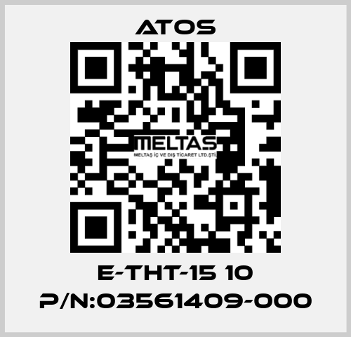 E-THT-15 10 P/N:03561409-000 Atos