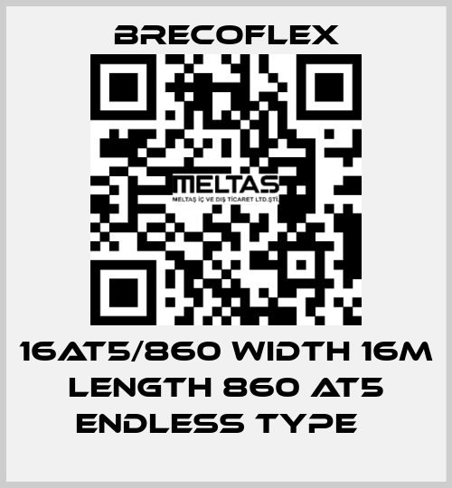 16AT5/860 Width 16m Length 860 AT5 Endless type　 Brecoflex