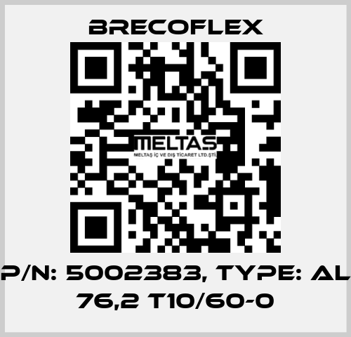 P/N: 5002383, Type: AL 76,2 T10/60-0 Brecoflex