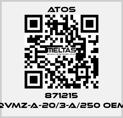 871215 QVMZ-A-20/3-A/250 OEM Atos