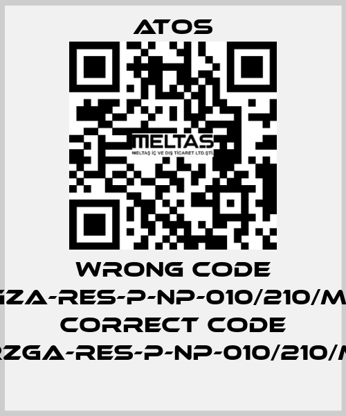 wrong code RGZA-RES-P-NP-010/210/M10, correct code RZGA-RES-P-NP-010/210/M Atos