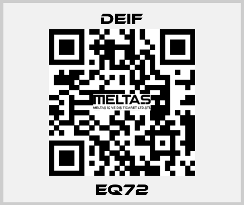 EQ72 Deif