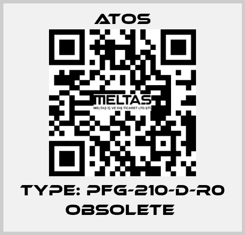 Type: PFG-210-D-R0 obsolete  Atos